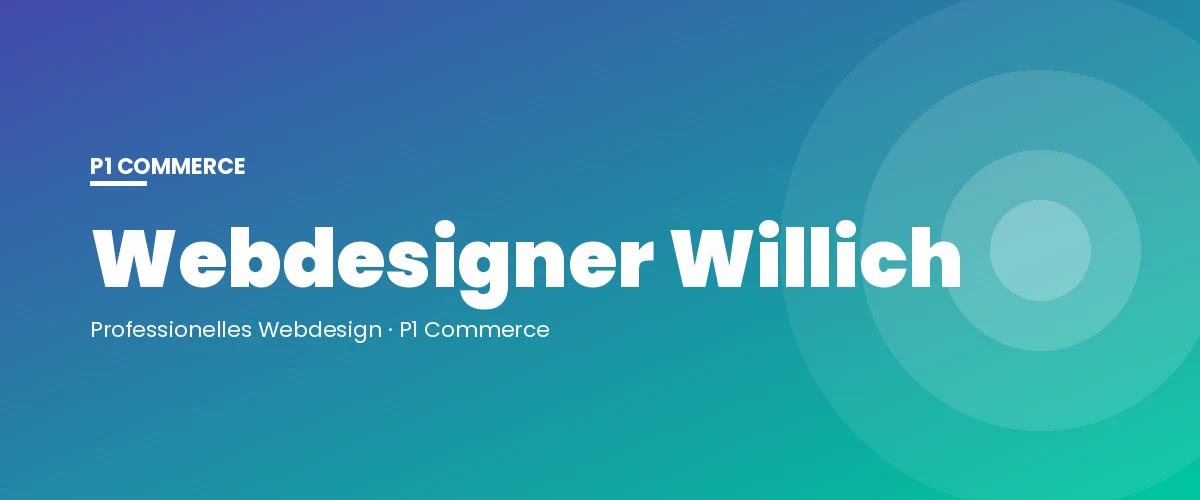 Webdesigner Willich – P1 Commerce Webagentur